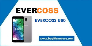 Firmware dan Cara Flash Evercoss U60 Tested (CPB & Pac File)