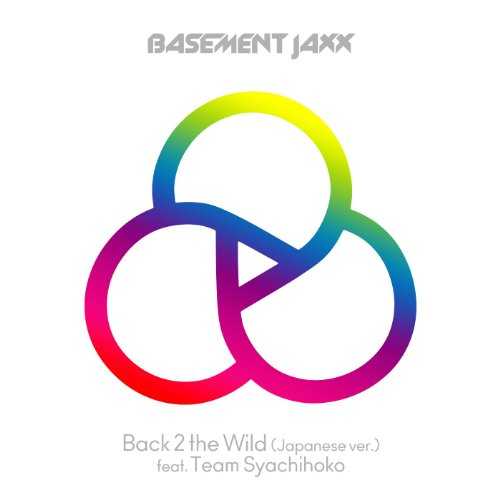 [Single] チームしゃちほこ – Back 2 the Wild (Japanese Version) [feat. チームしゃちほこ] (2015.11.04/MP3/RAR)