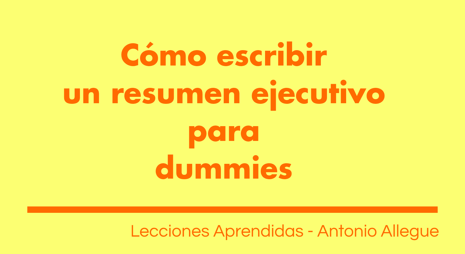 Como Elaborar Un Resumen Ejecutivo