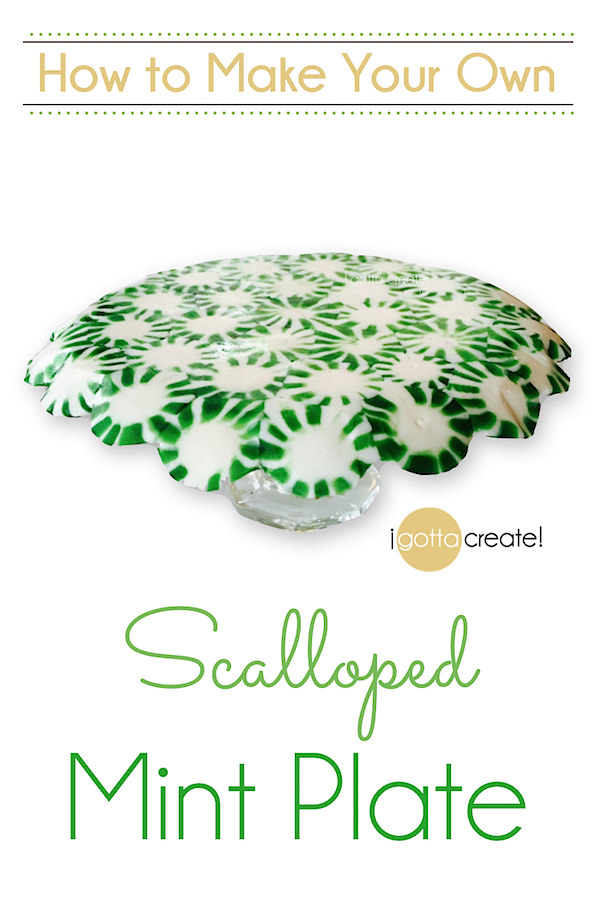 How to make an edible Scalloped Peppermint Plate. I love this for Spring and St. Patricks Day | Tutorial at I Gotta Create!