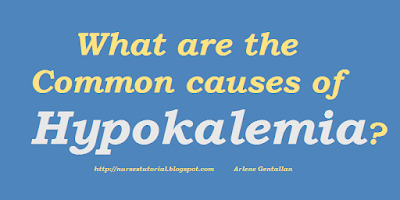 What are the Common causes of Hypokalemia?