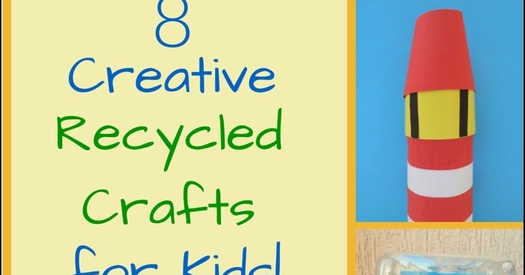 Easy Recycled Crafts For Preschoolers Easy Recycled Crafts For Preschoolers