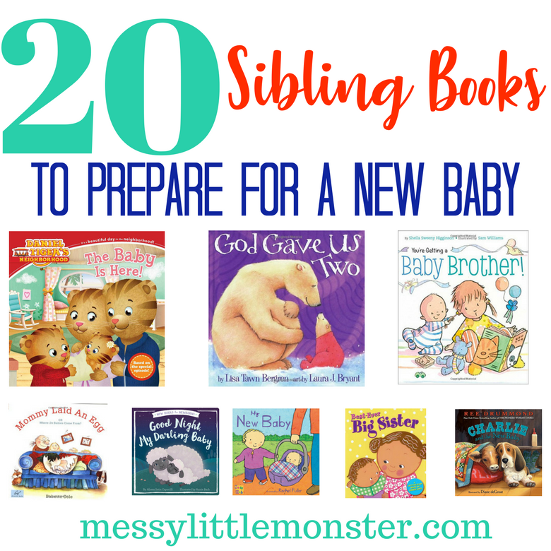 Sibling Books To Prepare For New Baby Messy Little Monster