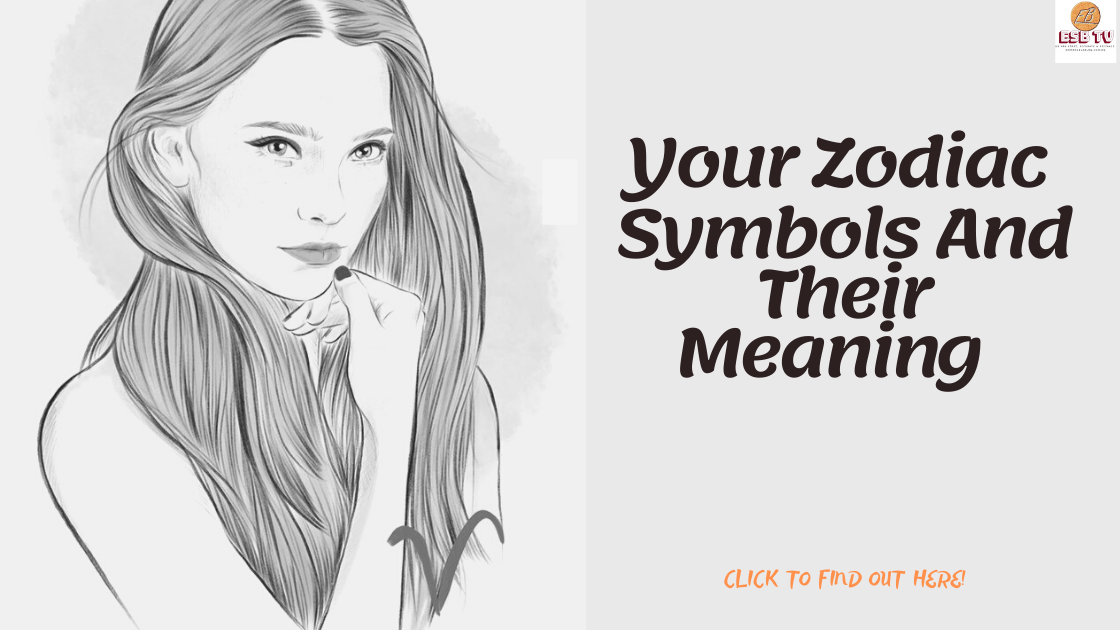 Your Zodiac Symbols, Their Meaning And It's Effect On You