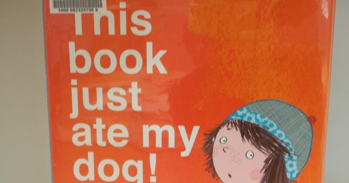 Tesseract Books This Book Just Ate My Dog! by Richard Byrne