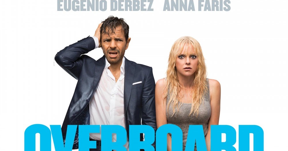 Movie Review "Overboard" (2018) Lolo Loves Films