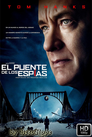 El Puente De Los Espias [2015] [Latino-Ingles] HD 1080P  [Google Drive] GloboTV