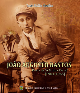 Capa do livro João Augusto Bastos (1901-1965): o poeta de A Minha Terra, de José Abílio Coelho