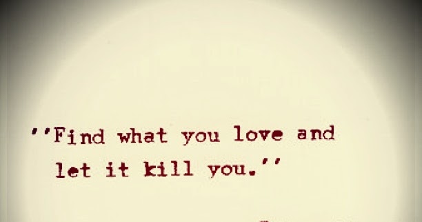Svadhyaya : Find what you love and let it kill you