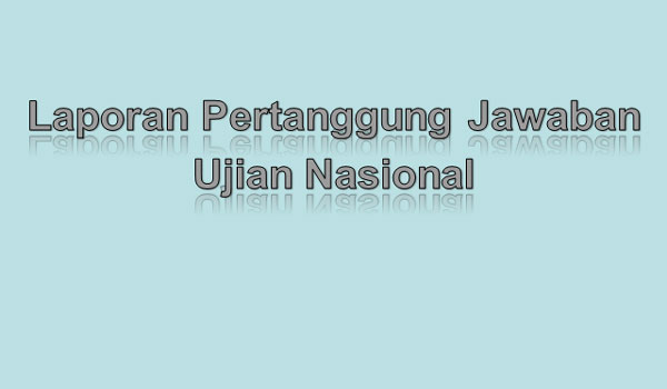 Aplikasi Spj Lpj Ujian Nasional Lengkap Terbaru 2017