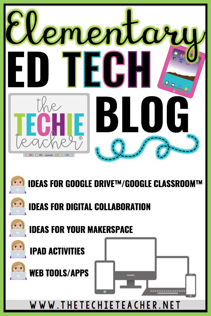 Do you like to learn about new techie tools and how to incoporate them into your curriculum in meaningful ways? Then follow The Techie Teacher's blog for a variety of educational technology ideas for your classroom: Google Classroom & Google Drive, MakerSpace, Collaboration, iPad Activities and lessons, web tools and apps, etc.