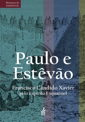Paulo e Estêvão - Chico Xavier