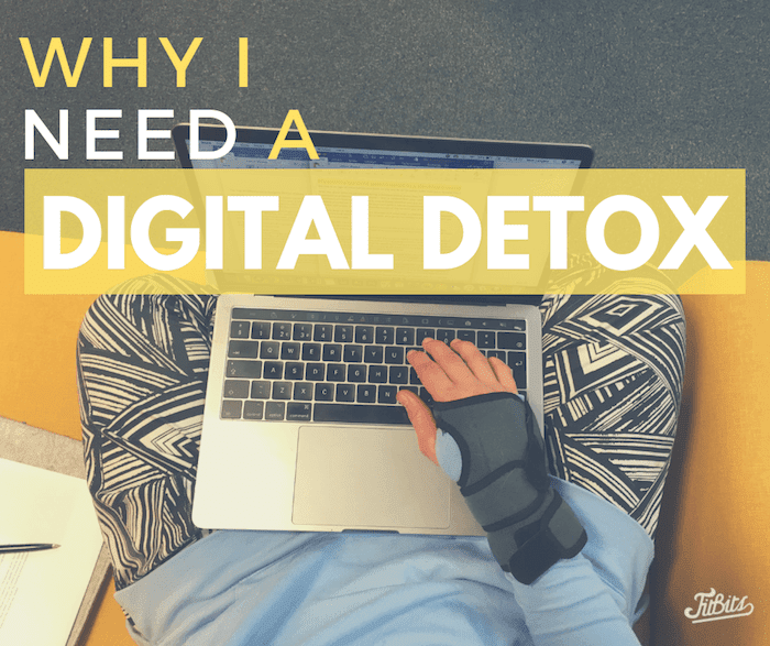 Why I need a digital detox