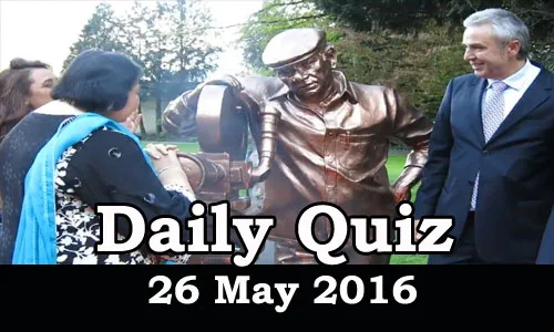 Daily Current Affairs Quiz - 26 May 2016