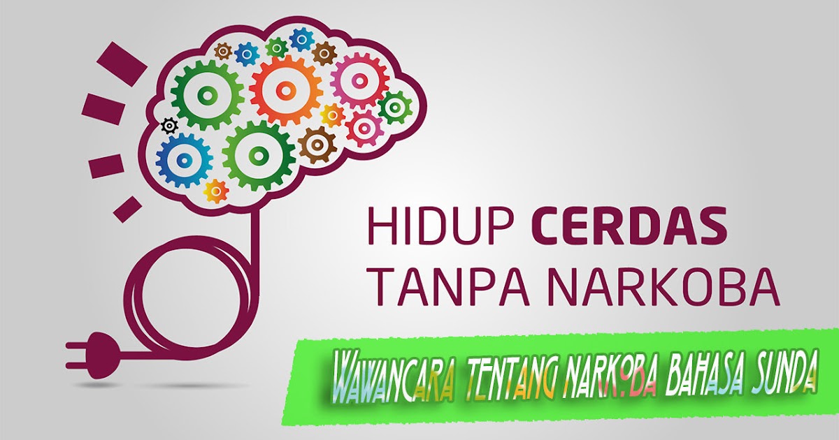 Contoh Obrolan Wawancara Singkat Bahasa Sunda Wacana Ancaman Narkoba Kata Mutiara
