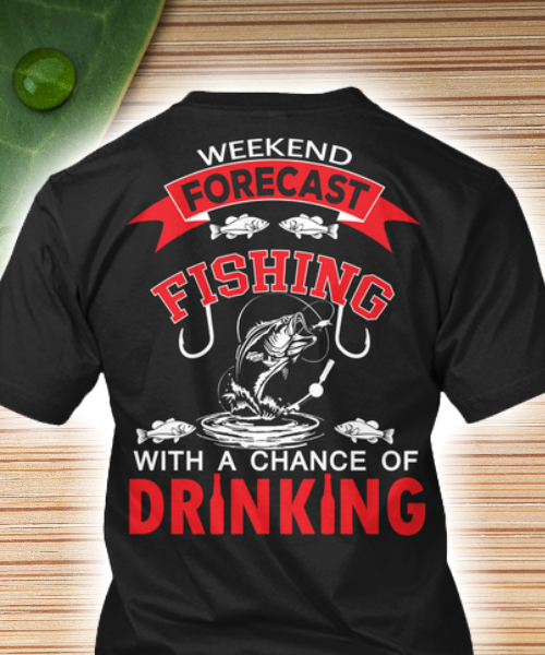 Weekend Fishing T-shirt