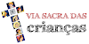 Via Sacra das Crianças