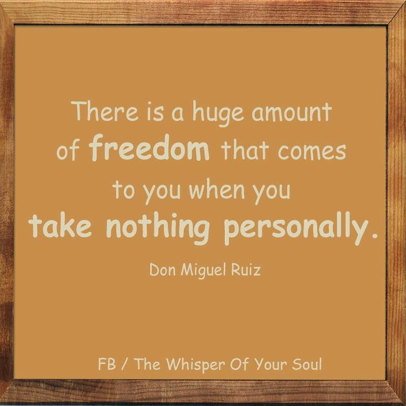 THERE IS A HUGE AMOUNT OF FREEDOM THAT COMES TO YOU WHEN YOU TAKE