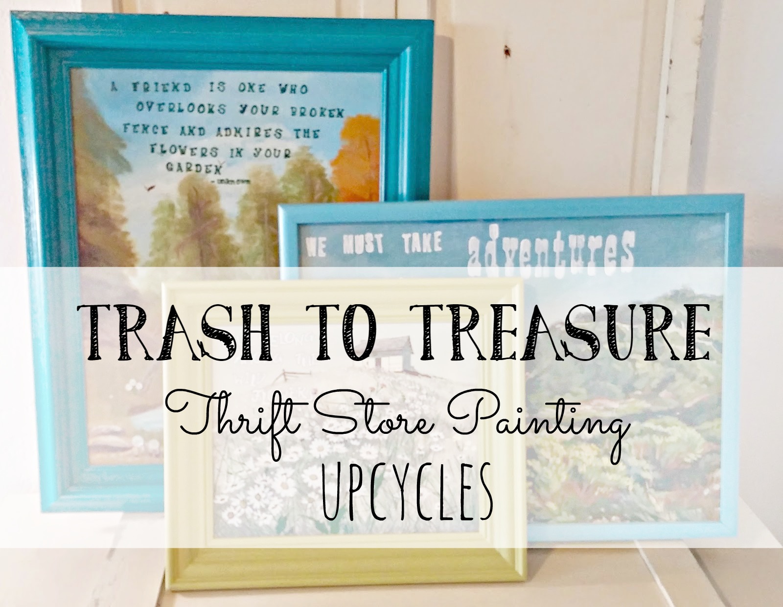 Trash to Treasure Upcycled Thrift Shop Paintings Little Vintage Cottage