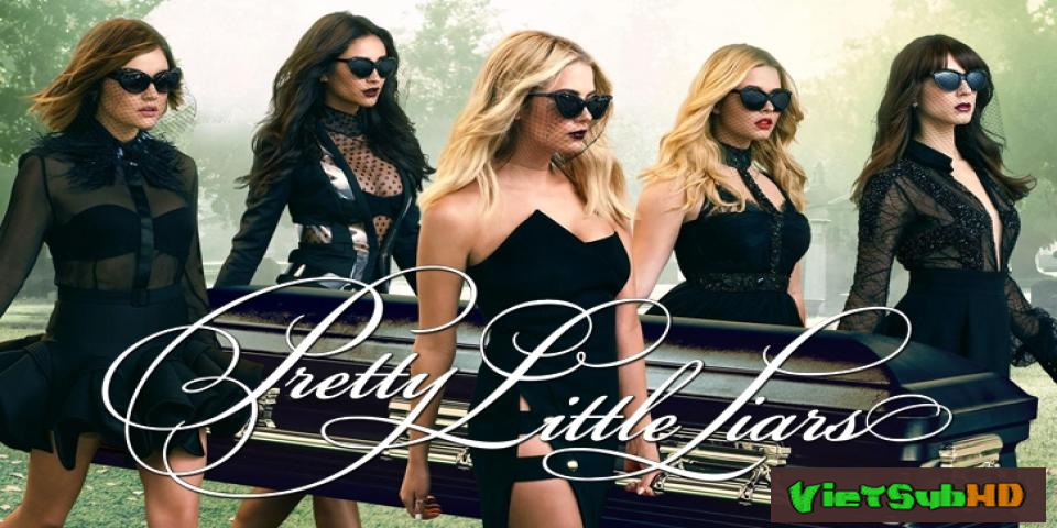 Phim Những Thiên Thần Nói Dối (phần 7) Tập 20/20 VietSub HD | Pretty Little Liars (season 7) 2017