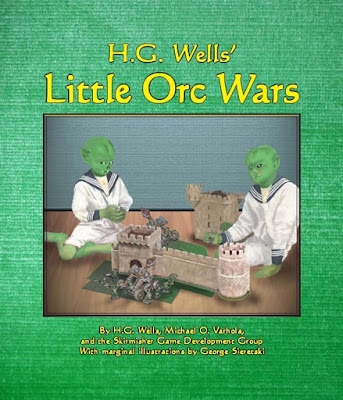 H.G. Wells’ Little Orc Wars