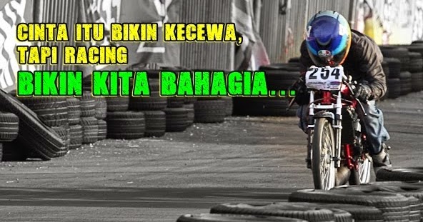 40 Kata Kata Cinta Anak Racing Romantis Terbaru 2017