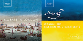 In Review: MOZART IN LONDON (Signum Classics SIGCD534) and Wolfgang Amadeus Mozart's GRABMUSIK / BASTIEN UND BASTIENNE (Signum Classics SIGCD547)