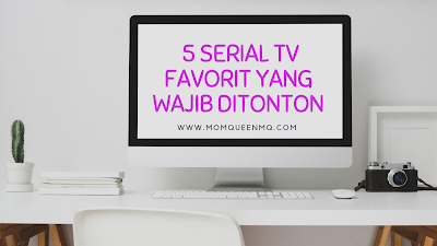 5 Serial TV Favorit Yang Wajib Ditonton