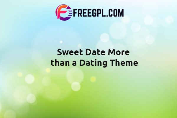 Sweet Date - More than a Wordpress Dating Theme Nulled Download Free