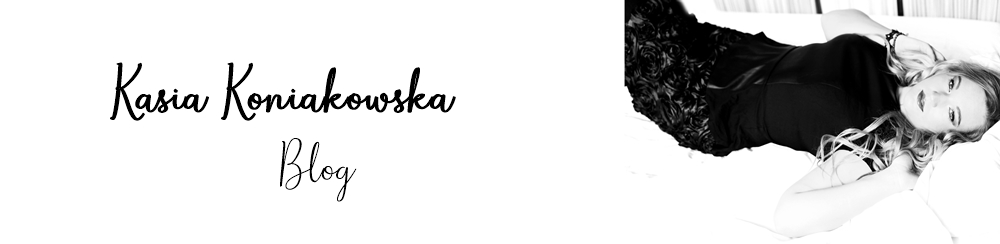 Kasia Koniakowska Blog