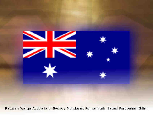 Ratusan Warga Australia di Sydney Mendesak Pemerintah Batasi Perubahan Iklim Ratusan Warga Australia di Sydney Mendesak Pemerintah Batasi Perubahan Iklim