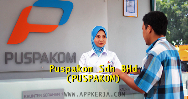  Jawatan Kosong di  Puspakom Sdn Bhd