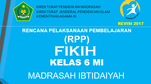 Rpp Fikih Kelas 6 Madrasah Ibtidaiyah Mi Revisi 2017 Pendidikan Agama Islam