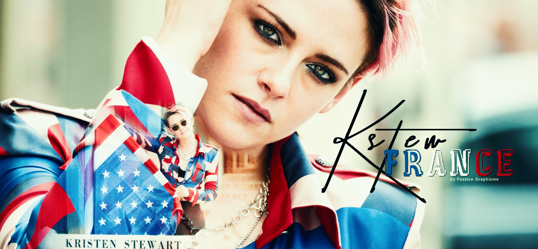 Kstew France | Communauté dédiée à l'actrice Kristen Stewart |