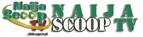 Naija Scoop Tv