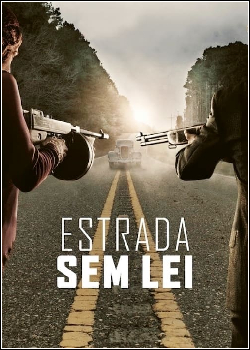 Estrada Sem Lei Dublado