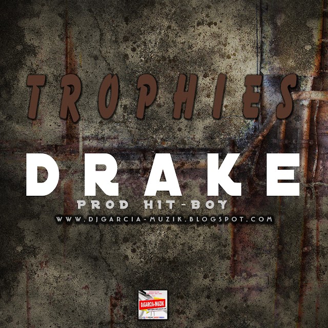 Trophies - Drake (Prod. By Hit-Boy) "Rap" [Download Free]