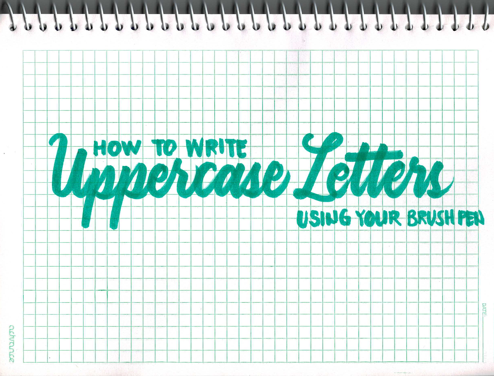 BRUSH CALLIGRAPHY 101 PART 6 HOW TO WRITE THE UPPERCASE ALPHABET USING