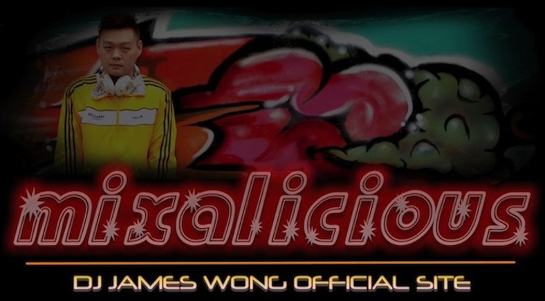 MIXALICIOUS - The DJ JAMES WONG Official Site