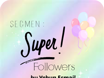 SEGMEN | SUPER FOLLOWERS by YCHUN ESMAIL