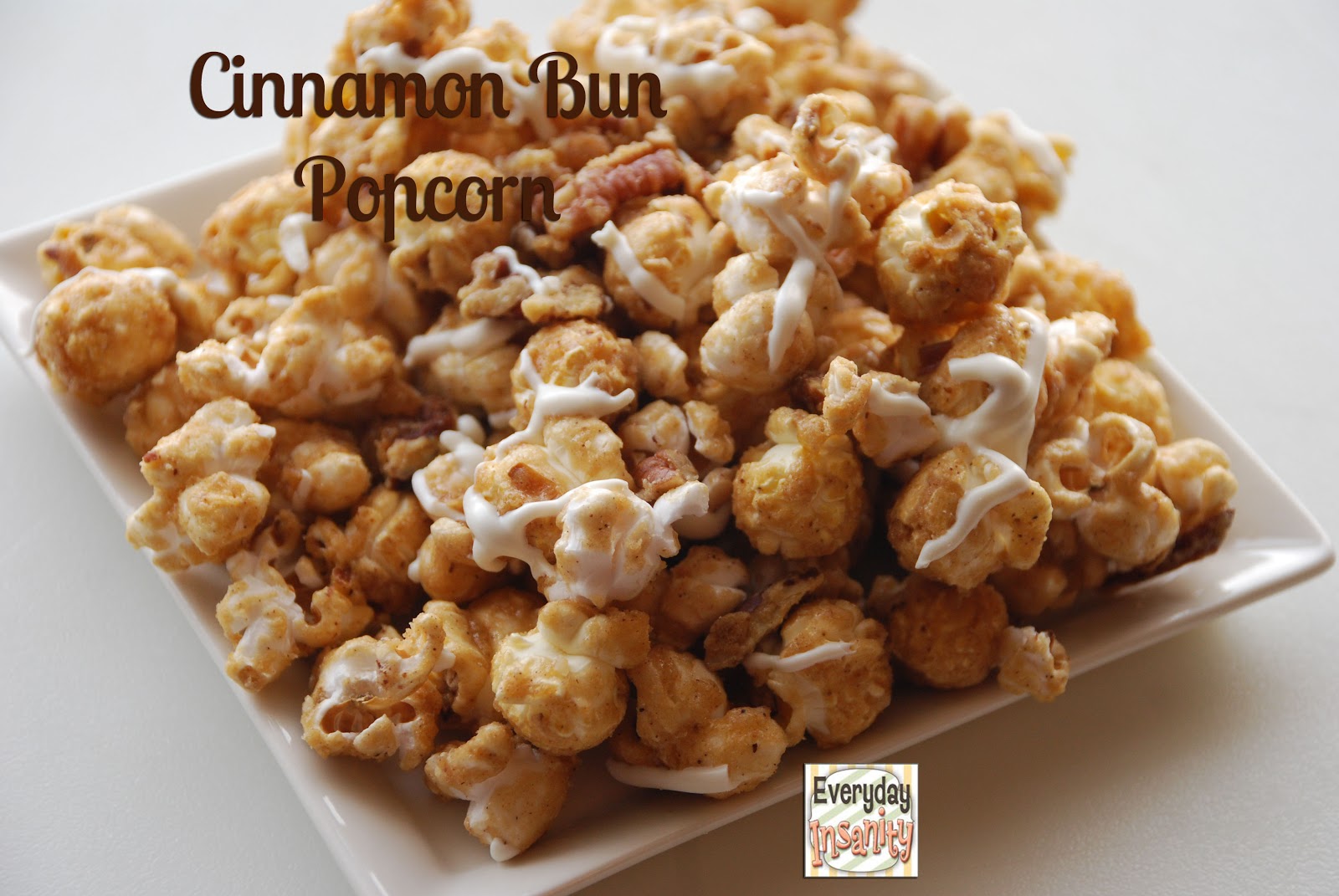 Everyday Insanity... Cinnamon Bun Popcorn
