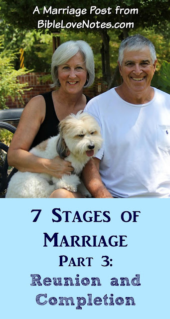 7 Stages of Marriage, Part 3: Reunion and Completion