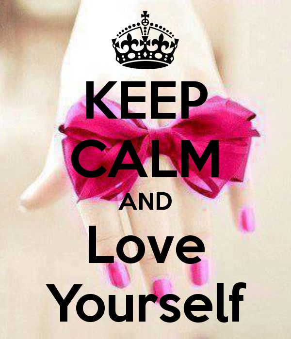 keep calm and love yourself