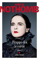 Amélie Nothomb - Frappe toi le cœur Amélie Nothomb - Frappe toi le cœur
