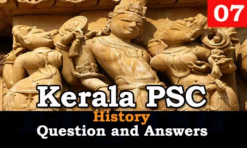 Kerala PSC History Question and Answers - 7