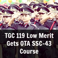TGC 119 Low Merit Gets OTA SSC-43 Course