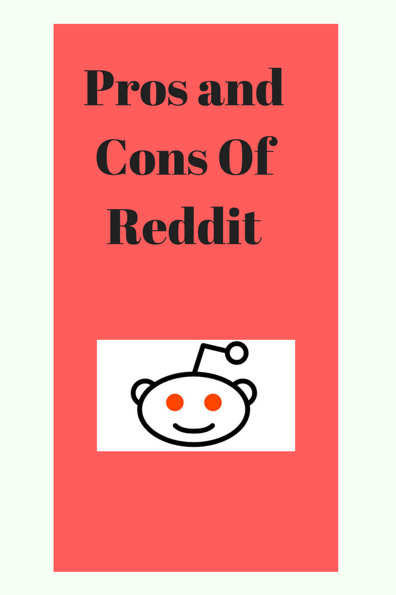 Why Do Lot Of People Like Reddit? What Are Its Pros And Cons?