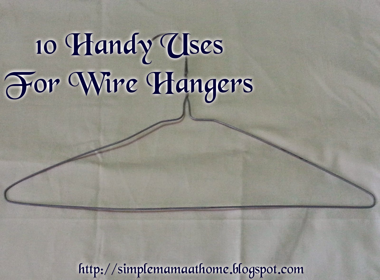 10 Handy Uses For Wire Hangers