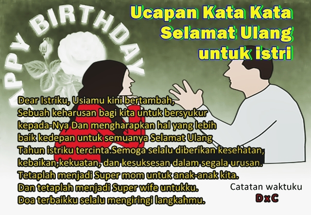 Kata Kata Dan Doa (Ucapan Selamat Ulang Tahun) Untuk Istri 