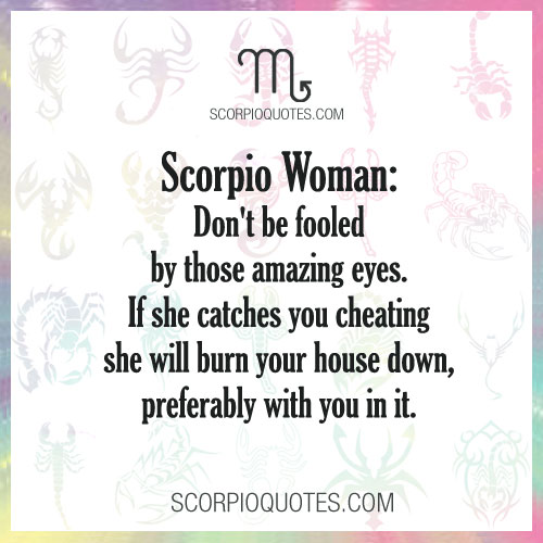 Scorpio a you woman hurt when What Happens